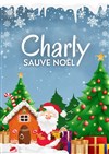 Charly sauve Noël - 