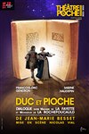 Duc et Pioche : Dialogues entre Monsieur de La Rochefoucauld et Madame de La Fayette - 