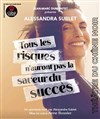 Alessandra Sublet dans Tous les risques n'auront pas la saveur du succès - 