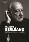 François Berleand dans Le fils de l'homme invisible - 