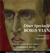 Boris Vian | Dîner-concert - 