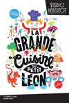 La grande cuisine du petit Léon - 