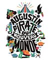 Augustin Pirate du Nouveau Monde - 
