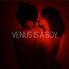 Venus is a boy - 