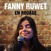 Fanny Ruwet | En rodage - 
