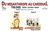Du Misanthrope au Cardinal | Trilogie Intégrale - 