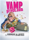 Dominique de Lacoste dans Vamp Privée.com - 