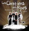 Les Chrétiens des Alpes - 