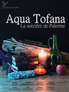 Aqua Tofana - 
