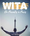 Wita dans Du Paradis à Paris - 