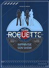 La team Roquette improvise son show - 