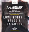 Afterwork : Love Story, réussir en amour - 