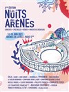 Festival Les Nuits des Arènes #6 - 