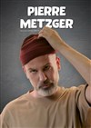 Pierre Metzger - 