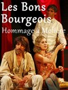 Hommage à Molière : Les bons bourgeois - 