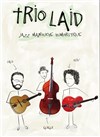 Trio Laid - 