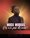 Mack Marcus dans Ça n'a pas de sens ! - 