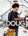 Doug dans Adopté - 