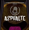 Asphalte Comedy Club - 