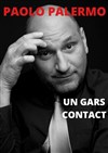 Un gars contact | Paolo Palermo - 