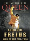 The World Of Queen | Fréjus - 