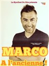 Marco dans Marco à l'ancienne ! - 