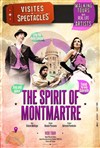 Les visites spectacles : Esprit de Montmartre | English Version - 