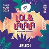 Festival Lol et Lalala | Pass Jeudi Soir Lol - 
