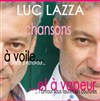 Luc Lazza | Chansons à voile et à vapeur - 