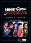 Debout Paris au Dancing ! - 