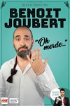 Benoit Joubert dans Oh Merde... - 