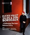 Alexis Valet : Following The Sun Release Party - 