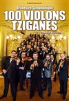 100 Violons Tziganes : Orchestre Symphonique - 