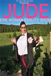 Jude dans One Woman reality show - 