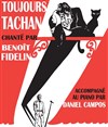 Toujours Tachan chanté par Benoît Fidelin - 