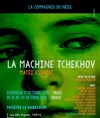 La Machine de Tchekhov - 