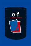 Elf, La Pompe A Fric - 