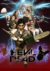 Evil Dead | The Musical - 