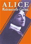 Alice Guy, Mademoiselle Cinéma - 