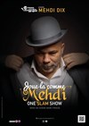 Mehdi Dix dans Joue-la comme Mehdi - 