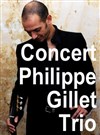 Philippe Gillet Trio - 