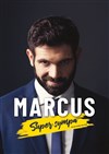 Marcus dans Super sympa - 