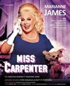 Miss Carpenter | avec Marianne James - 