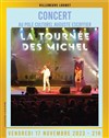 La tournée des Michel - 