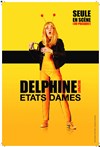 Delphine Delepaut dans Etats dames - 