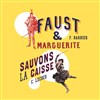 Faust et Marguerite + Sauvons la caisse | Les Bouffes de Bru Zane - 