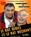 Le Rat Débile et le Rat Méchant - 