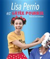 Lisa Perrio dans Lisa Perrio est gâtée pourrie - 
