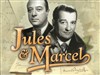 Jules et Marcel - 