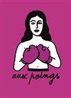 Aux Poings - 